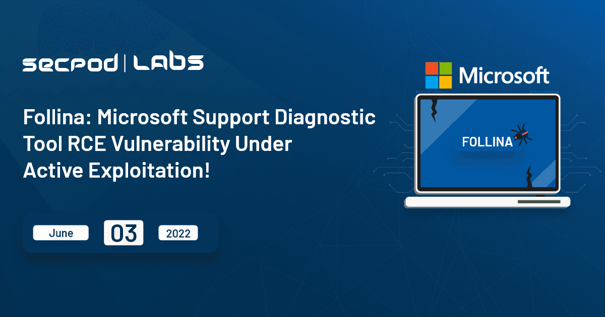 Follina: Microsoft Support Diagnostic Tool RCE Vulnerability Under