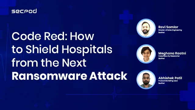 Code Red: How to Shield Hospitals from the Next Ransomware Attack