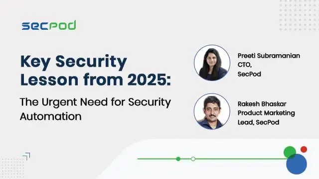Key Security Lesson from 2025: The Urgent Need for Security Automation