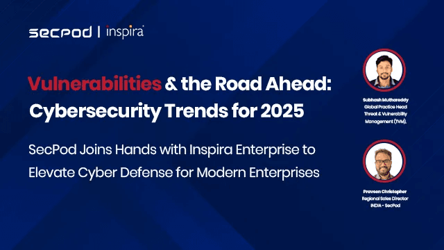 Vulnerabilities & the Road Ahead: Cybersecurity Trends for 2025